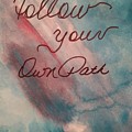 Own Path Painting by Tina Marie Gill Own Path Painting by Tina Marie Gill