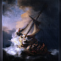 The Storm on the Sea of Galilee by Rembrandt van Rijn Digital Art by Rolando Burbon The Storm on the Sea of Galilee by Rembrandt van Rijn Digital Art by Rolando Burbon