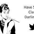 Audrey Hepburn Says... Drawing by Nancy Ayanna Wyatt Audrey Hepburn Says... Drawing by Nancy Ayanna Wyatt