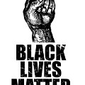 BLM Black Lives Matter Digital Art by Flippin Sweet Gear BLM Black Lives Matter Digital Art by Flippin Sweet Gear
