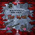 The Wall Digital Art by Michael Damiani The Wall Digital Art by Michael Damiani