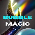 Bubble Magic Digital Art by Ee Photography Bubble Magic Digital Art by Ee Photography