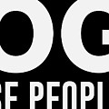 Dogs Because People Suck Digital Art by Jacob Zelazny