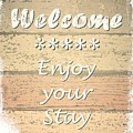 Enjoy your stay - Design 242 Digital Art by Lucie Dumas Enjoy your stay - Design 242 Digital Art by Lucie Dumas