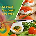 Get Well, Stay Well, Live Well Photograph by Nancy Ayanna Wyatt Get Well, Stay Well, Live Well Photograph by Nancy Ayanna Wyatt