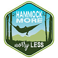 Hammock More, Worry Less Digital Art by Laura Ostrowski Hammock More, Worry Less Digital Art by Laura Ostrowski