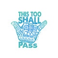 Hang Loose This Too Shall Pass Digital Art by Laura Ostrowski Hang Loose This Too Shall Pass Digital Art by Laura Ostrowski