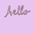Hello Art Digital Art by Ashley Rice Hello Art Digital Art by Ashley Rice