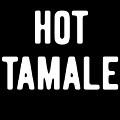 Hot Tamale Digital Art by Flippin Sweet Gear Hot Tamale Digital Art by Flippin Sweet Gear