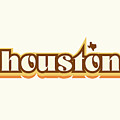 Houston Texas - Retro Name Design, Southeast Texas, Yellow, Brown, Orange Digital Art by Jan M Stephenson Houston Texas - Retro Name Design, Southeast Texas, Yellow, Brown, Orange Digital Art by Jan M Stephenson