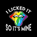 I Licked It So Its Mine Funny Lesbian Pride Month Gift LGBT T-Shirt Kids  T-Shirt by Forest Gutmann - Pixels