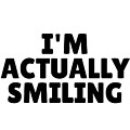 IM ACTUALLY SMILING Funny Pandemic Gift for Him Her Sarcastic Social Distancing Pun Digital Art by Jeff Creation