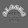 Keep calm and carry on to Jouneau by Christina Fairhead Art and Merch