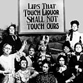 Lips That Touch Liquor Shall Not Touch Ours Prohibition 2 Painting by Tony Rubino Lips That Touch Liquor Shall Not Touch Ours Prohibition 2 Painting by Tony Rubino