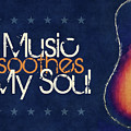 Music Soothes My Soul Digital Art by Phil Perkins Music Soothes My Soul Digital Art by Phil Perkins