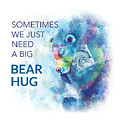 Need A Bear Hug Digital Art by Laura Ostrowski Need A Bear Hug Digital Art by Laura Ostrowski