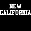 New California Digital Art by Flippin Sweet Gear New California Digital Art by Flippin Sweet Gear
