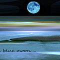 Once In A Blue Moon Mixed Media by Zsanan Studio