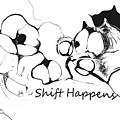  SHIFT HAPPENS   -No Ordinary Cats by Zsanan Studio