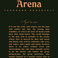 The Man in the Arena - Theodore Roosevelt - Citizenship in a Republic 02 Mixed Media by Studio Grafiikka The Man in the Arena - Theodore Roosevelt - Citizenship in a Republic 02 Mixed Media by Studio Grafiikka