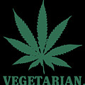 Vegetarian Cannabis Weed Digital Art by Flippin Sweet Gear Vegetarian Cannabis Weed Digital Art by Flippin Sweet Gear