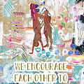 We encourage each other Painting by Claudia Schoen We encourage each other Painting by Claudia Schoen
