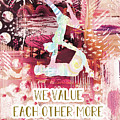 We value each other Drawing by Claudia Schoen We value each other Drawing by Claudia Schoen