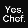 Yes Chef- Art by Linda Woods Mixed Media by Linda Woods Yes Chef- Art by Linda Woods Mixed Media by Linda Woods