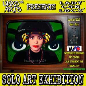 UMXS ARTS Presents Lady Con Locs' Solo Art Exhibition