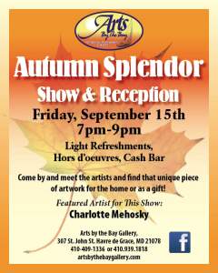 Join Arts by the Bay Gallery for their Autumn Splendor Show and Reception September 15th
